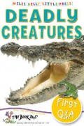 Miles Kelly (First Q & A) : Deadly Creatures