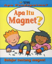 Seri Apa Pendapatmu : Apa Itu Magnet ?