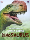 Dk. Ensiklopedia Dunia Satwa : Dinosaurus