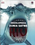 Dk. Ensiklopedia Dunia Satwa : Hiu Dan Aneka Binatang Laut