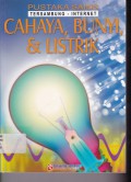 Pustaka Sains : Cahaya, Bunyi & Listrik