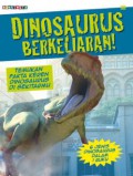 Dinosaurus Berkeliaran ! Dinosaurus Raksasa Bergigi Tajam