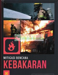 Ensiklopedia Mitigasi Bencana Kebakaran