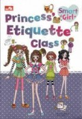 Smart Girl : Princess' Etiquette Class