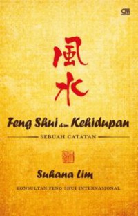 Feng Shui Dan Kehidupan (Sebuah Catatan)