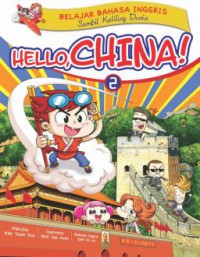 Belajar Bahasa Inggris Sambil Keliling Dunia 2 : Hello, China!