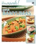 Ide Masak! : Menu Lengkap Cita Rasa Dapur Banyumas