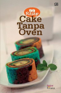 99 Resep Cake Tanpa Oven