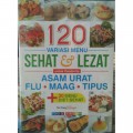 120 Variasi Menu Sehat & Lezat Untuk Penderita Asam Urat, Flu, Maag, Tipus