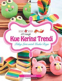 Step By Step : 50 Resep Kue Kering Trendi Paling Laris Untuk Usaha Boga