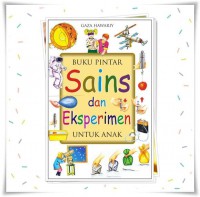 Buku Pintar Sains Dan Eksperimen Untuk Anak