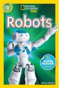 National Geographic Kids Level 3 : Robots