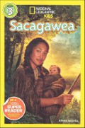 National Geographic Kids Level 3 : Sacagawea