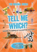 The Original Series - Tell Me Which? Answers To Hundreds Of Fascinating Questions