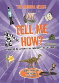 The Original Series - Tell Me How? Answers To Hundreds Of Fascinating Questions