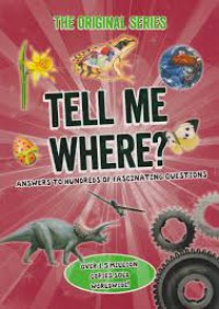 The Original Series - Tell Me Where? Answers To Hundreds Of Fascinating Questions