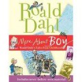 Roald Dahl. More About Boy (Roald Dahl'S Tales From Childhood)