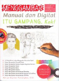 Menggambar Manual Dan Digital Itu Gampang, Kok! (+Cd)