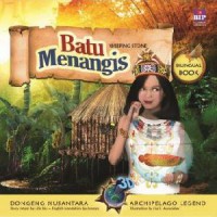 Dongeng 3D Nusantara : Batu Menangis (Weeping Stone)