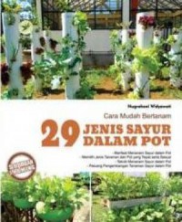 Seri Urban Farming : Cara Mudah Bertanam 29 Jenis Sayur Dalam Pot