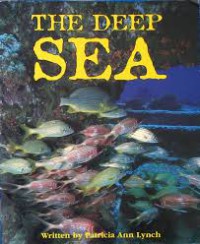 The Deep Sea