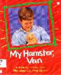 My Hamster, Van