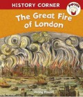 History Corner : The Great Fire Of London