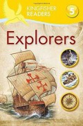 Kingfisher Readers Level 5 : Explorers