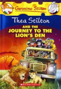 Geronimo Stilton (Ts 17) : Thea Stilton And The Journey To The Lion'S Den