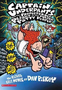 Captain Underpants And The Preposterous Plight Of The Purple Potty People