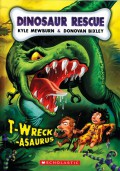 Dinosaur Rescue : T-Wreck-Asaurus