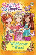 Secret Kingdom 13 : Wildflower Wood