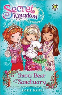 Secret Kingdom 15 : Snow Bear Sanctuary
