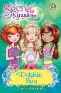Secret Kingdom : Dolphin Bay