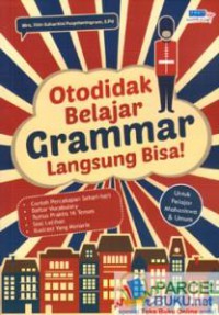 Otodidak Belajar Grammar Langsung Bisa!