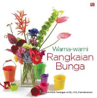 Warna - Warni Rangkaian Bunga