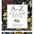 A - Z Sulam Pita (Step By Step Lebih Dari 40 Rancangan Hebat Menggunakan Pita)