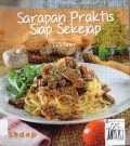 Sarapan Praktis Siap Sekejap (115 Resep)