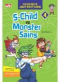 Science Adventure : S-Child Vs Monster Sains Vol 4 (Volume Gas Dan Cairan)