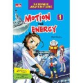 Science Adventure : Motion And Energy Vol 1 (Mengamati Sifat Magnet, Medan Magnet Dan Elektromagnet)