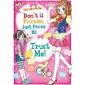 Ten Ten Series (22) : Don'T U Promise, Just Prove It! Trust Me