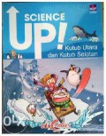 Science Up! Kutub Utara Dan Kutub Selatan