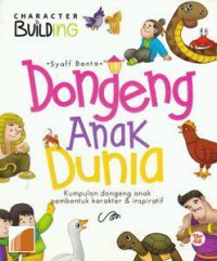 Character Building : Dongeng Anak Dunia