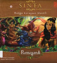 Ramayana (3) : Sinta. Bunga Kerajaan Mantili