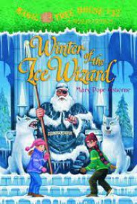 Magic Tree House 32 (A Merlin Mission) : Winter Of The Ice Wizard