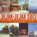 Jejak-Jejak Suci (Tempat, Peristiwa, Tokoh, Dan Benda Alkitab Dalam Gambar)