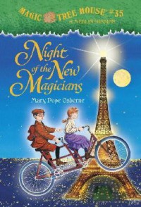 Magic Tree House 35 (A Merlin Mission) : Night Of The New Magicians