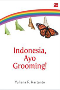 Indonesia, Ayo Grooming!