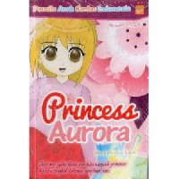 Penulis Anak Cerdas Indonesia : Princess Aurora