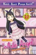 Kecil-Kecil Punya Karya : White Angel. Geng Anak Kocak